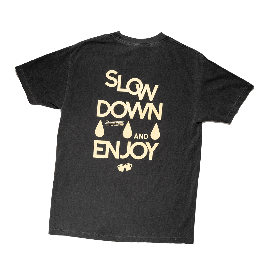 Slow Down Tee