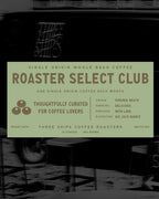 Roaster Select Coffee Club - Subscription - Single Bag Option