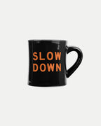Slow Down Diner Mug