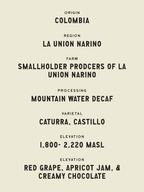 La Union Narino Decaf - Colombia
